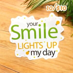 10 / $10 - Your Smile Lights Up My Day Sticker